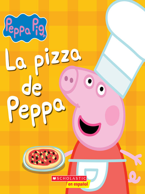 Title details for La pizza de Peppa (Peppa's Pizza Party) by Rebecca Potters - Available